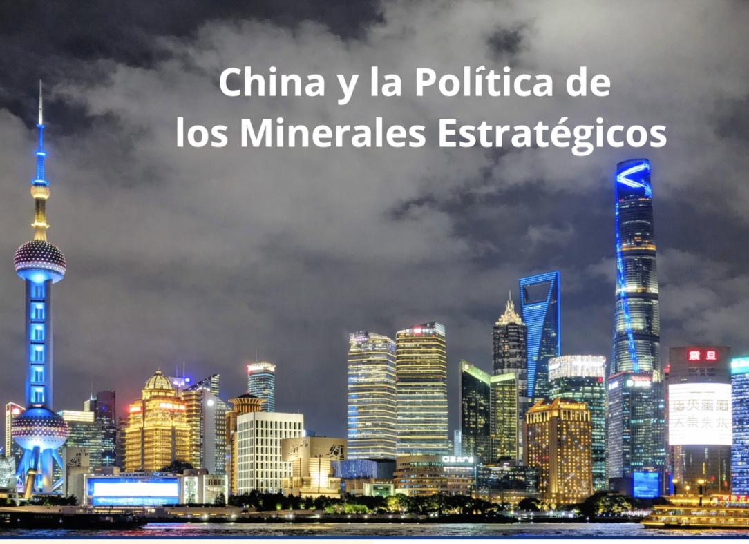 Para China, los minerales fueron, son y serán siempre estratégicos