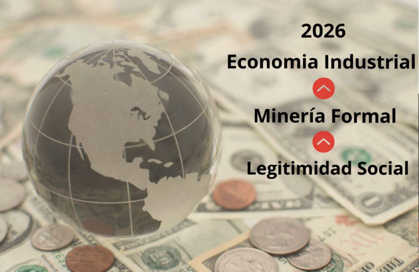 No hay economía industrial (ni seguridad industrial) sin minería formal y legitimidad social